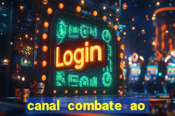 canal combate ao vivo gratis multicanais